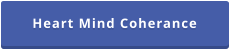 Heart Mind Coherance